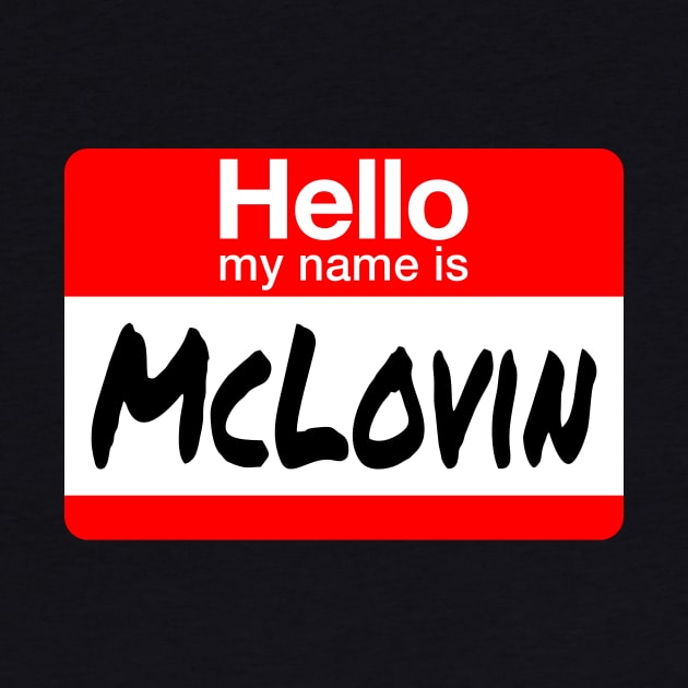 hello My Name Is - McLovin by The Kenough